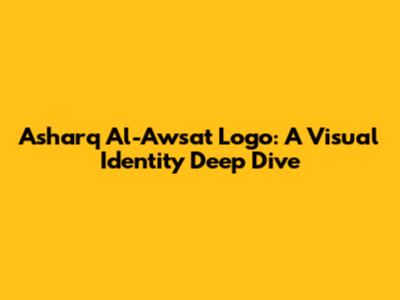 Asharq Al-Awsat Logo: A Visual Identity Deep Dive
