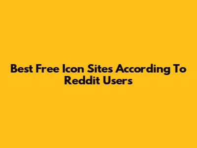 Best Free Icon Sites According To Reddit Users