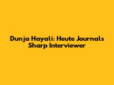 Dunja Hayali: Heute Journal's Sharp Interviewer