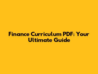 Finance Curriculum PDF: Your Ultimate Guide