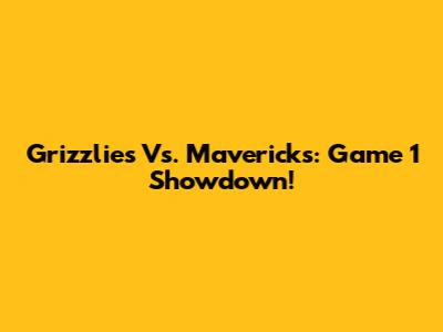Grizzlies Vs. Mavericks: Game 1 Showdown!