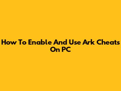 How To Enable And Use Ark Cheats On PC