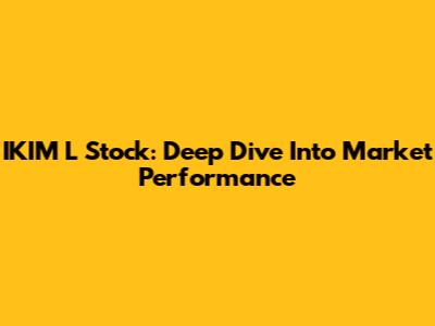 IKIM L Stock: Deep Dive Into Market Performance