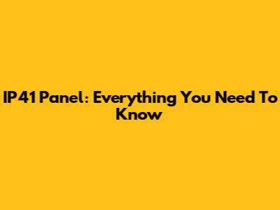 IP41 Panel: Everything You Need To Know