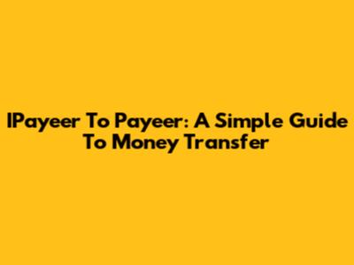IPayeer To Payeer: A Simple Guide To Money Transfer