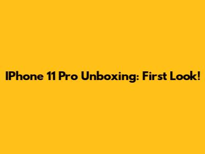 IPhone 11 Pro Unboxing: First Look!