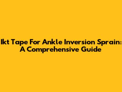 Ikt Tape For Ankle Inversion Sprain: A Comprehensive Guide