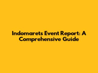 Indomaret's Event Report: A Comprehensive Guide