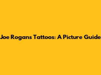 Joe Rogan's Tattoos: A Picture Guide