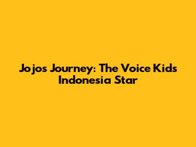 Jojo's Journey: The Voice Kids Indonesia Star