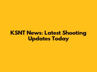 KSNT News: Latest Shooting Updates Today
