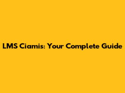 LMS Ciamis: Your Complete Guide