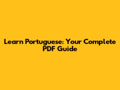 Learn Portuguese: Your Complete PDF Guide