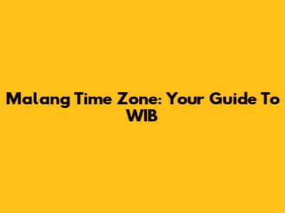 Malang Time Zone: Your Guide To WIB
