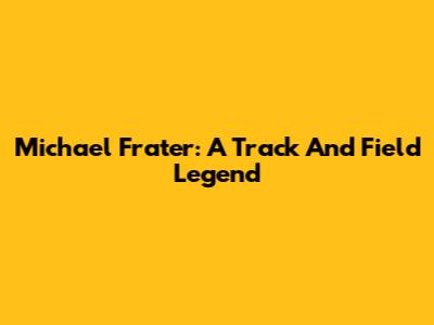 Michael Frater: A Track And Field Legend
