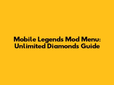 Mobile Legends Mod Menu: Unlimited Diamonds Guide