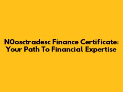 N0osctradesc Finance Certificate: Your Path To Financial Expertise