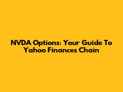 NVDA Options: Your Guide To Yahoo Finance's Chain