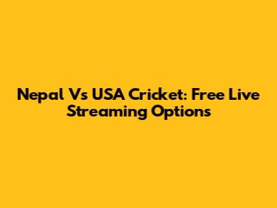 Nepal Vs USA Cricket: Free Live Streaming Options