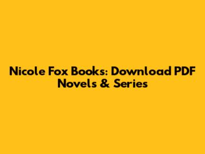 Nicole Fox Books: Download PDF Novels & Series