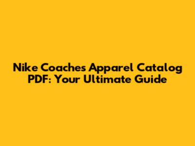 Nike Coaches Apparel Catalog PDF: Your Ultimate Guide