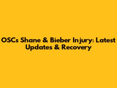 OSC's Shane & Bieber Injury: Latest Updates & Recovery