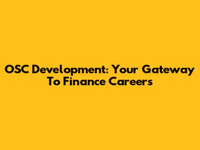 OSC Development: Your Gateway To Finance Careers