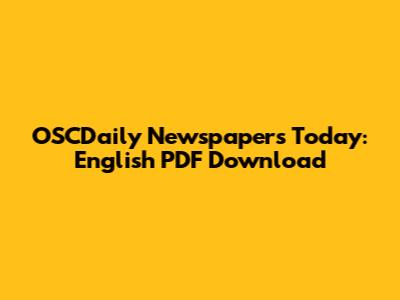 OSCDaily Newspapers Today: English PDF Download
