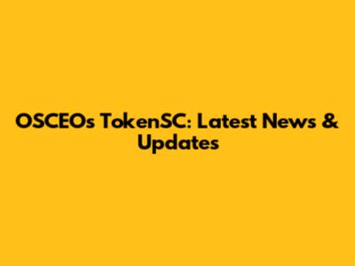 OSCEOs TokenSC: Latest News & Updates