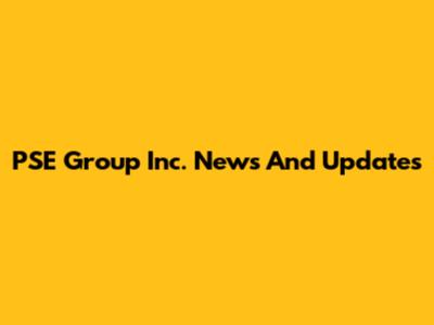 PSE Group Inc. News And Updates