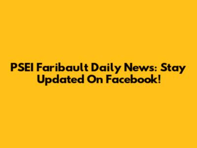 PSEI Faribault Daily News: Stay Updated On Facebook!
