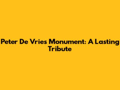Peter De Vries Monument: A Lasting Tribute