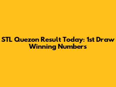 STL Quezon Result Today: 1st Draw Winning Numbers