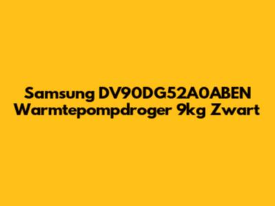 Samsung DV90DG52A0ABEN Warmtepompdroger 9kg Zwart