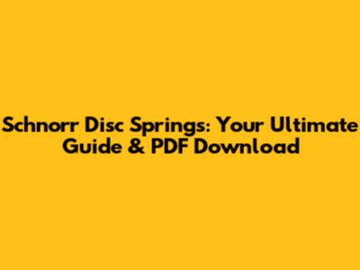 Schnorr Disc Springs: Your Ultimate Guide & PDF Download
