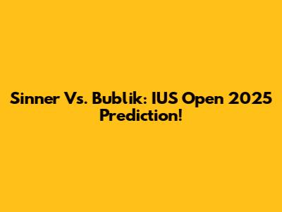 Sinner Vs. Bublik: IUS Open 2025 Prediction!