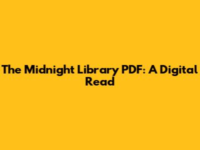 The Midnight Library PDF: A Digital Read