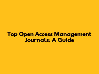 Top Open Access Management Journals: A Guide