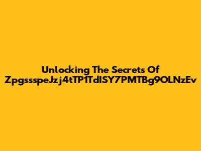 Unlocking The Secrets Of ZpgssspeJzj4tTP1TdISY7PMTBg9OLNzEv