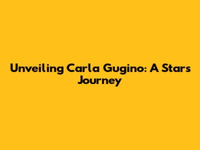 Unveiling Carla Gugino: A Star's Journey
