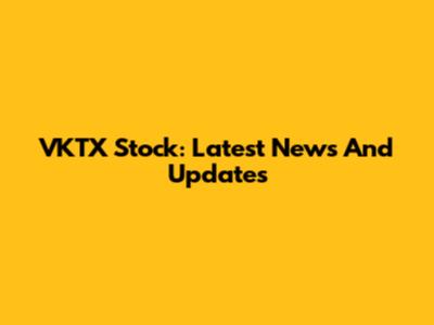 VKTX Stock: Latest News And Updates