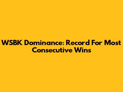 WSBK Dominance: Record For Most Consecutive Wins